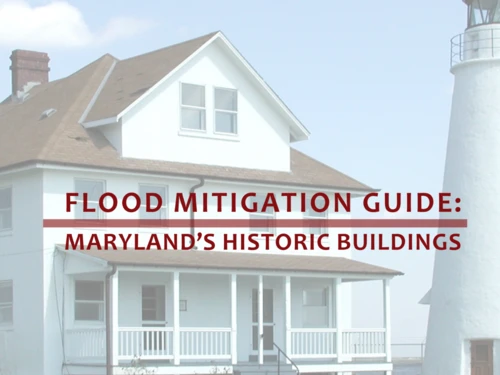 Cover of "Flood Mitigation Guide: Maryland’s Historic Buildings" showing a flooded house and lighthouse.