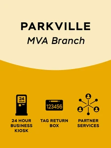 Gold and tan graphic with 'Parkville MVA Branch' as the text at the top and several black icons at the bottom which represent '24 hour business kiosk', 'tag return box' and 'partner services'.