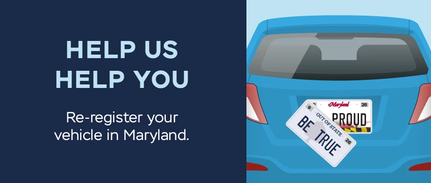 Help us help you reregister your car in Maryland text with car with Maryland and out of state plates